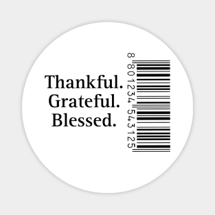 Thankful grateful blessed Magnet